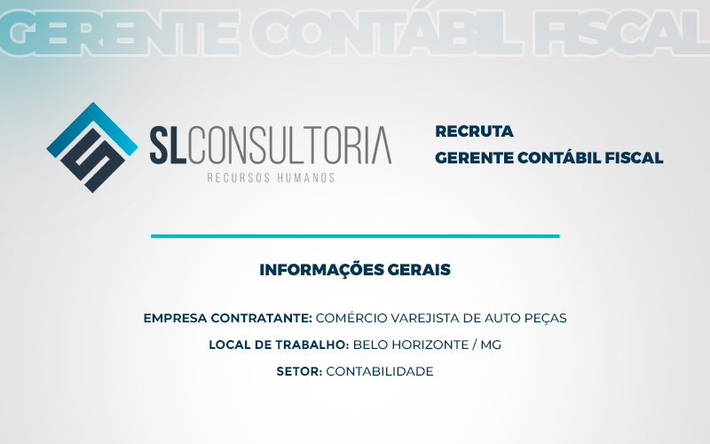 A SLCONSULTORIARH recruta – Gerente Contábil Fiscal